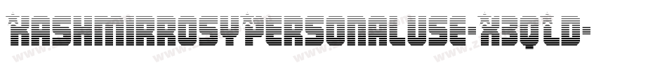 KashmirrosyPersonaluse-X3qLd字体转换 KashmirrosyPersonaluse-X3qLd字体转换