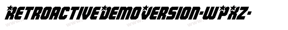 RetroactiveDemoVersion-wPXz字体转换 RetroactiveDemoVersion-wPXz字体转换