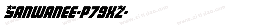 Sanwanee-p79xZ字体转换