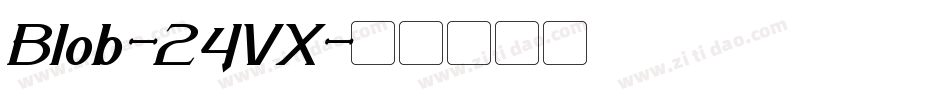 Blob-24VX字体转换