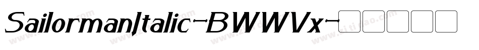 SailormanItalic-BWWVx字体转换