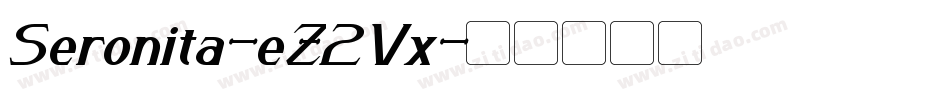 Seronita-eZ2Vx字体转换