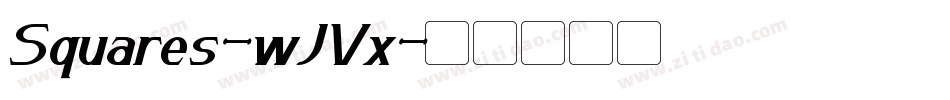 Squares-wJVx字体转换