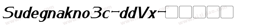 Sudegnakno3c-ddVx字体转换