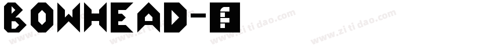 Bowhead字体转换