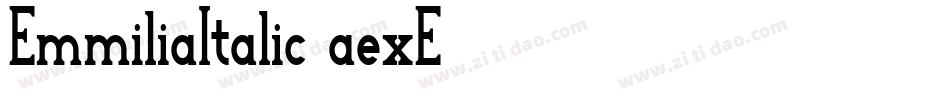 EmmiliaItalic-aexE字体转换