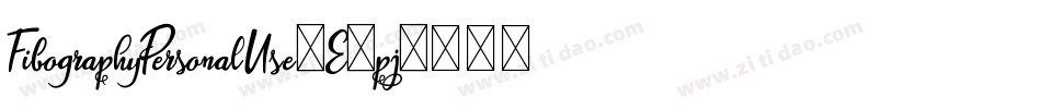 FibographyPersonalUse-E6pj字体转换