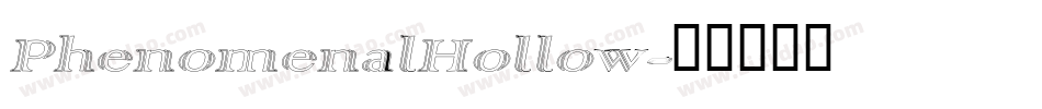PhenomenalHollow字体转换