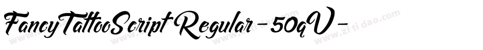FancyTattooScriptRegular-50qV字体转换