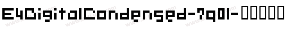 E4DigitalCondensed-7q0l字体转换
