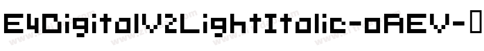 E4DigitalV2LightItalic-oAEV字体转换