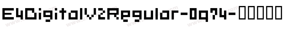 E4DigitalV2Regular-0q74字体转换