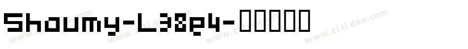 Shaumy-L38e4字体转换