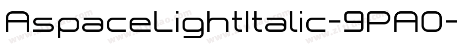 AspaceLightItalic-9PA0字体转换