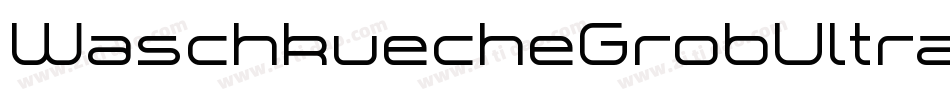 WaschkuecheGrobUltra-YM6j字体转换