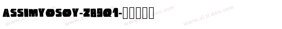 Assimyosoy-z89q1字体转换