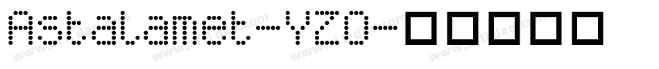 Astalamet-YZO字体转换