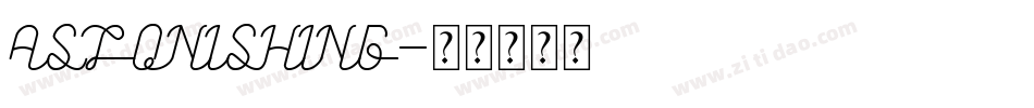 ASTONISHING字体转换