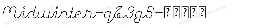 Midwinter-qZ3g5字体转换 Midwinter-qZ3g5字体转换