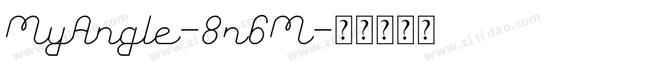 MyAngle-8n6M字体转换