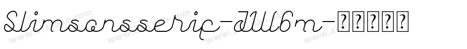 Slimsansserif-JW6m字体转换 Slimsansserif-JW6m字体转换
