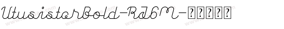 UtusistarBold-RJ6M字体转换