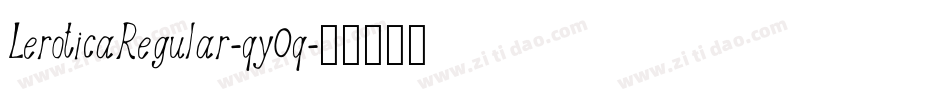 LeroticaRegular-qy0q字体转换