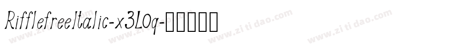 RifflefreeItalic-x3L0q字体转换