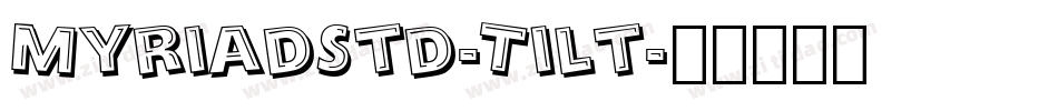MyriadStd-Tilt字体转换