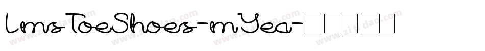 LmsToeShoes-mYea字体转换