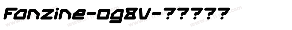 Fanzine-og8V字体转换 Fanzine-og8V字体转换