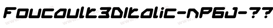 Foucault3DItalic-nP6J字体转换