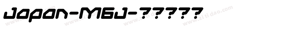 Japan-M6J字体转换 Japan-M6J字体转换