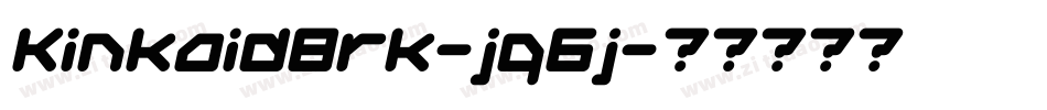 KinkaidBrk-jq6j字体转换 KinkaidBrk-jq6j字体转换