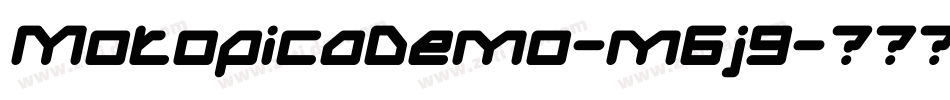 MotopicaDemo-m6j9字体转换 MotopicaDemo-m6j9字体转换