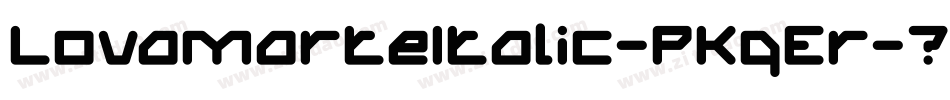 LovamarteItalic-PKqEr字体转换
