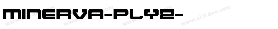 Minerva-PLyZ字体转换
