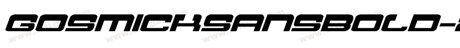 Gosmicksansbold-2E4o字体转换 Gosmicksansbold-2E4o字体转换