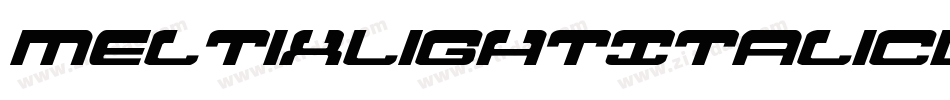 MeltixLightItalicDemo-ZX6m字体转换 MeltixLightItalicDemo-ZX6m字体转换