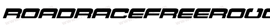 RoadracefreeRough-JRJ6M字体转换 RoadracefreeRough-JRJ6M字体转换