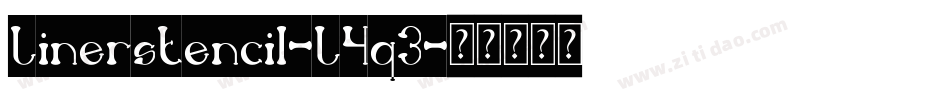 Linerstencil-L5q3字体转换 Linerstencil-L5q3字体转换