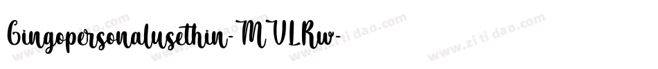 Gingopersonalusethin-MVLRw字体转换