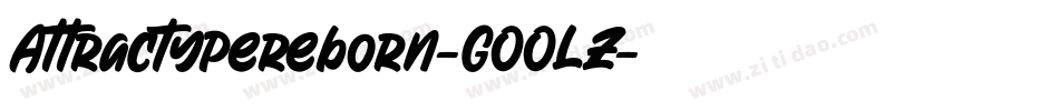 Attractypereborn-GOOLZ字体转换