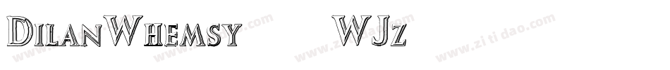DilanWhemsy-51WJz字体转换
