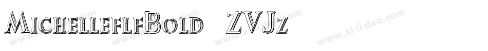 MichelleflfBold-ZVJz字体转换