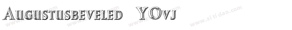 Augustusbeveled-YOvj字体转换