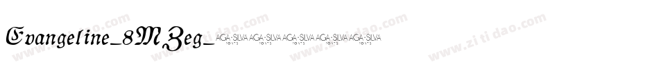 Evangeline-8MZeg字体转换