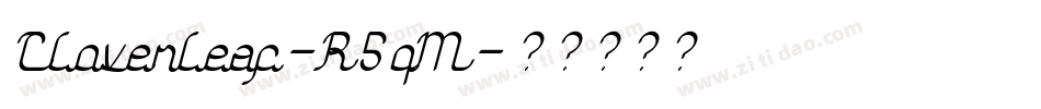 Cloverleaf-R5qM字体转换