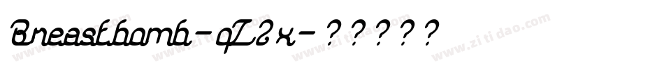 Breastbomb-qZ2x字体转换