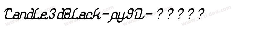 Candle3dBlack-py9D字体转换